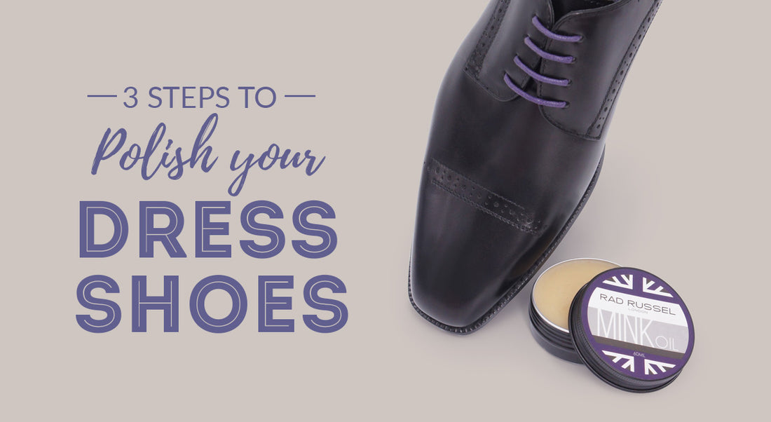 3 Steps to Polish your Dress shoes